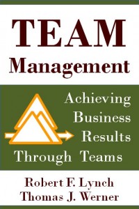 Team Management: Achieving Business Results Through Teams